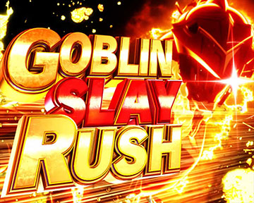 GOBLIN SLAY RUSH
