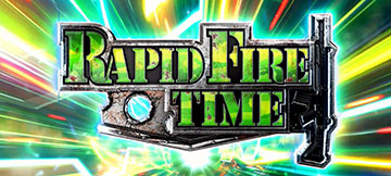 ラピッドファイアタイム