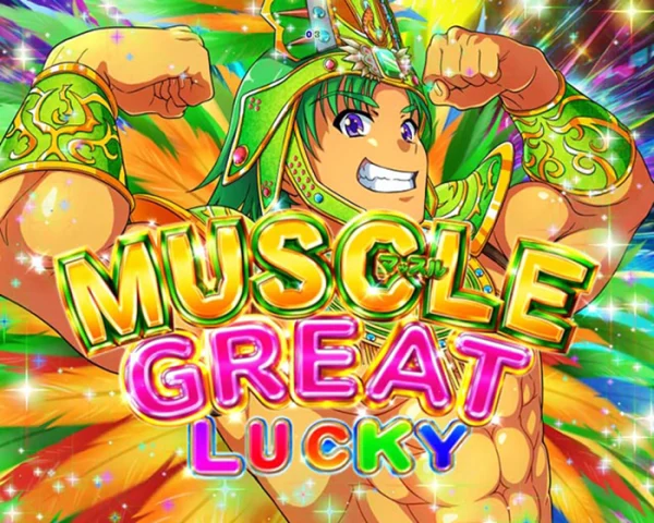 MUSCLE GREAT LUCKY