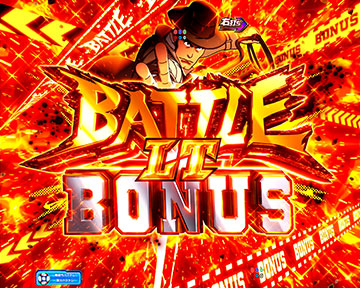 銭形LT BATTLE BONUS